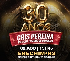 CRIS PEREIRA 30 ANOS EM ERECHIM
