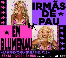 IRMÃS DE PAU EM BLUMENAU  12092025