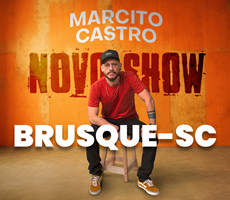 MARCITO CASTRO EM BRUSQUE  STAND UP