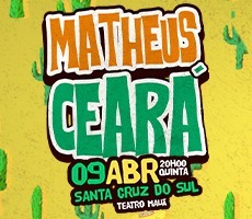 MATHEUS CEARA EM SANTA CRUZ DO SUL