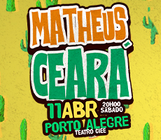 MATHEUS CEARA EM  PORTO ALEGRERS