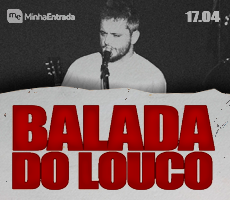 BALADA DO LOUCO EM CRICIUMA