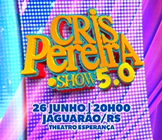 CRIS PEREIRA PONTO SHOW 5.0 EM JAGUARÃO