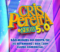 CRIS PEREIRA  EM SÃO MIGUEL DO OESTE/SC